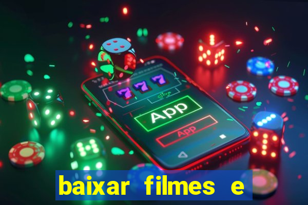 baixar filmes e series em mp4